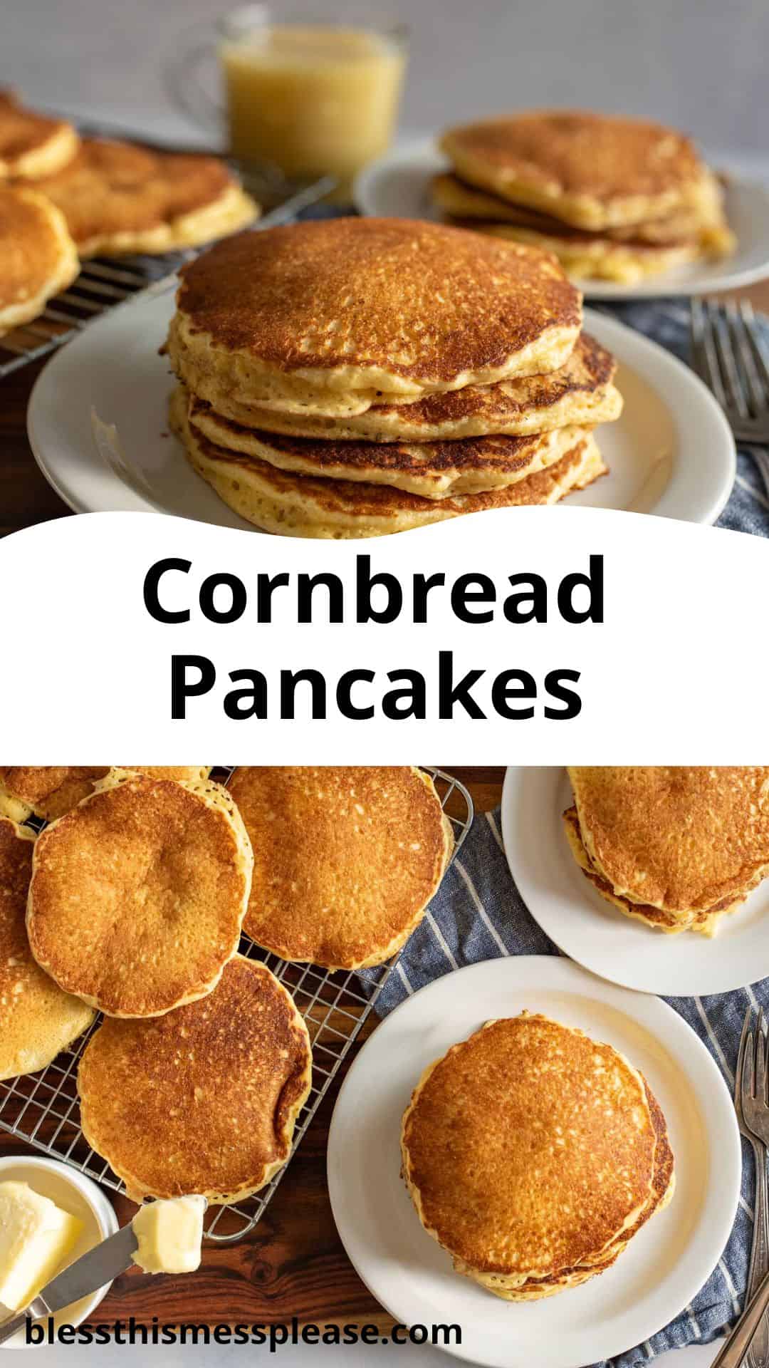 A stack of golden brown cornbread pancakes on a white plate, with a glass of syrup in the background. Below, more cornbread pancakes are displayed on a cooling rack and another plate. The text reads Cornbread Pancakes.