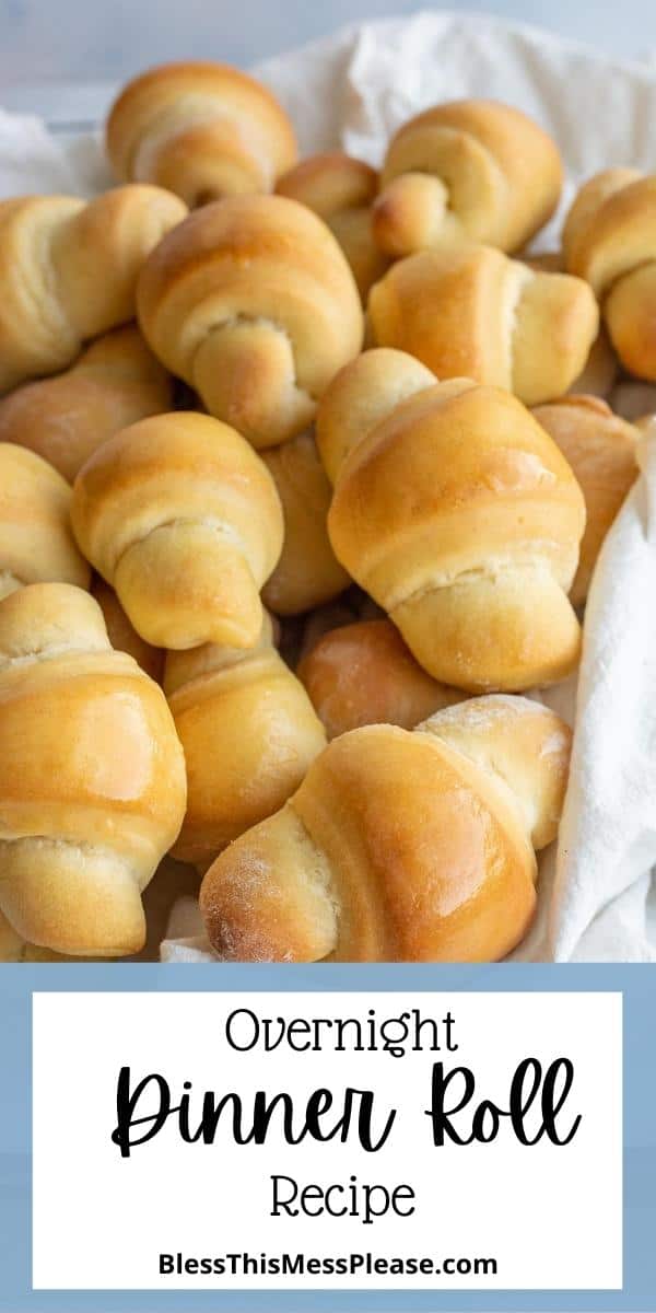 pin - text reads "overnight dinner roll recipe" photo of dinner rolls