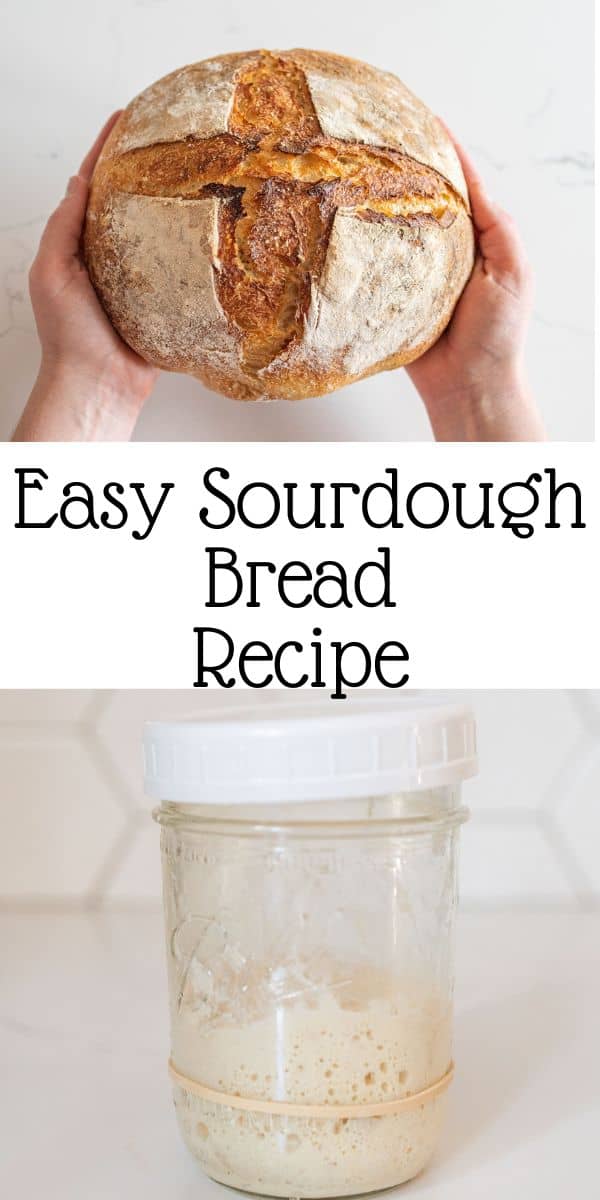 Pinterest pin with text that reads easy sourdough bread recipe.