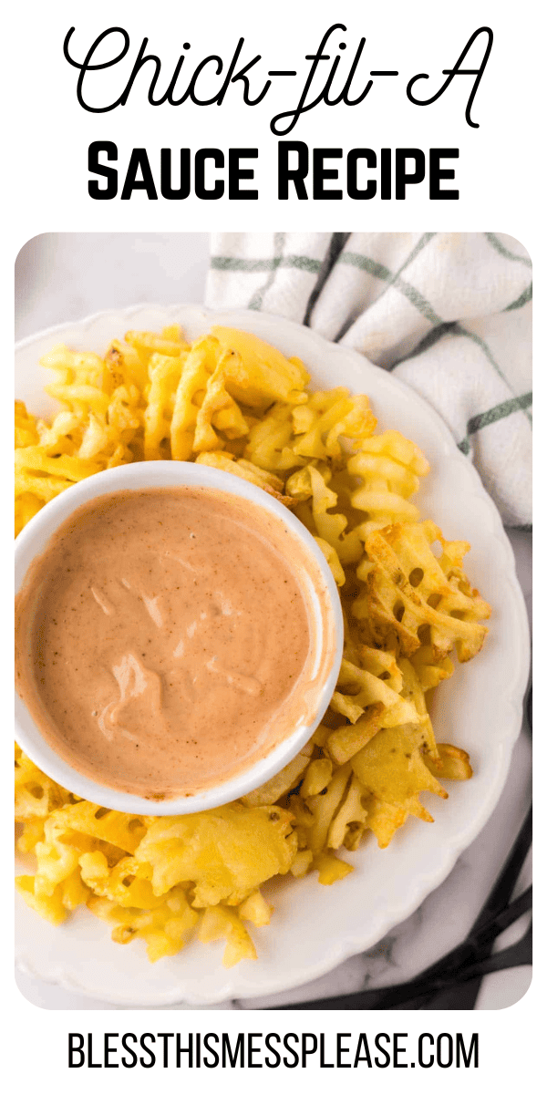 Pinterest pin with text that reads Chick-fil-A Sauce Recipe.