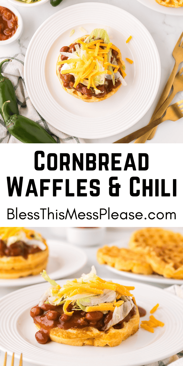 Pinterest pin with text that reads cornbread waffles and chili recipe.