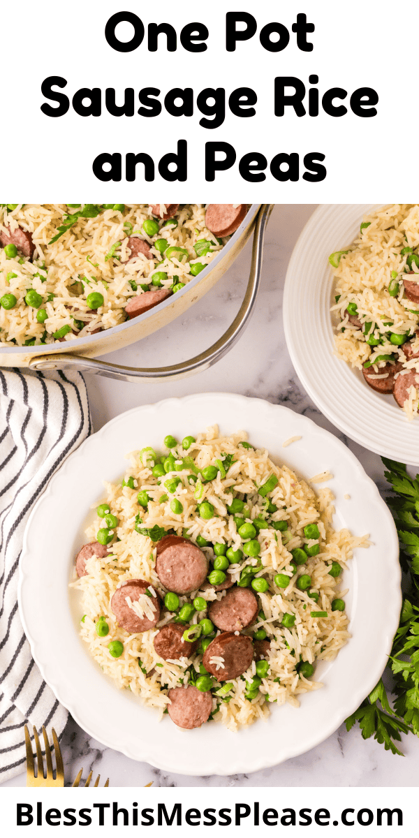 Pinterest pin with text that reads One Pot Sausage Rice and Peas.